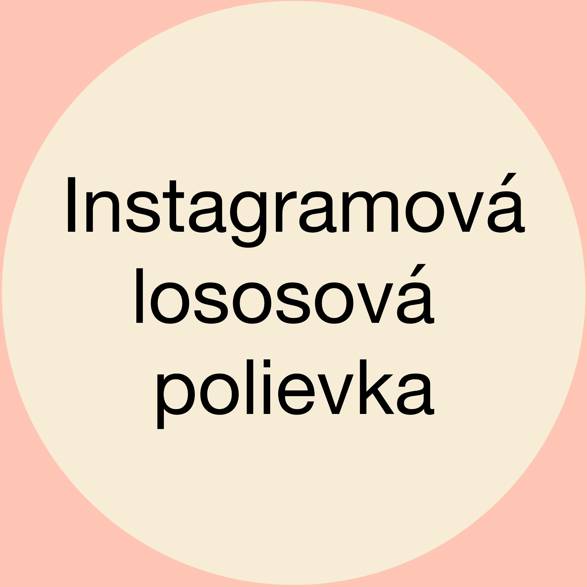 Instagramová lososová polievka