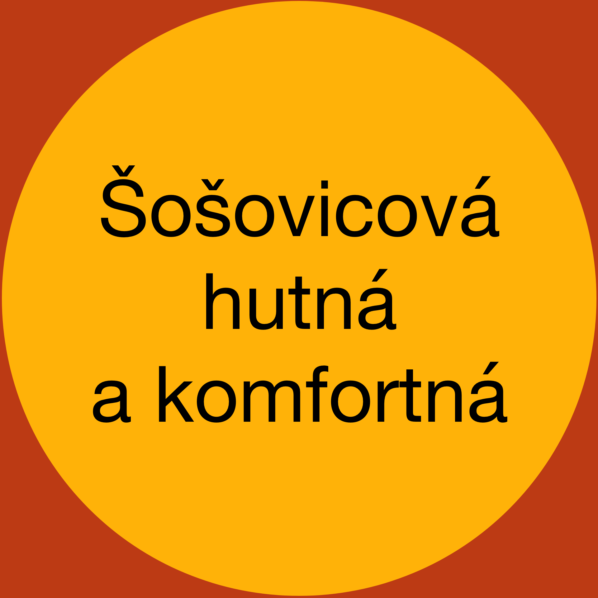 Šošovicová hutná a komfortná